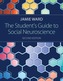 The Student's Guide to Social Neuroscience