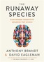 The Runaway Species