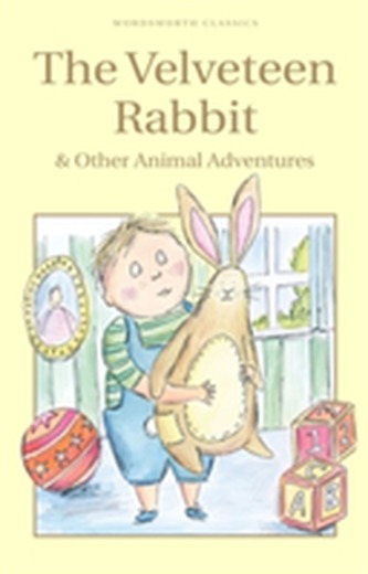 The Velveteen Rabbit & Other Animal Adventures