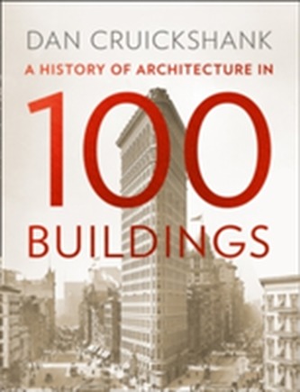 A History of Architecture in 100 Buildings
