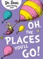 Oh, The Places You'll Go