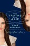 Two Truths and a Lie: A Lying Game Novel