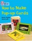 How to Make a Pop-up Card