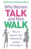 Why Women Talk and Men Walk