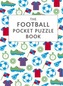 The Football Pocket Puzzle Book