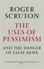 The Uses of Pessimism
