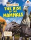 Evolution - The Rise of the Mammals