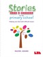 Stories with a Message for the Primary School