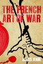 The French Art of War