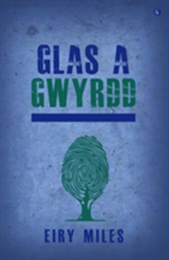 Glas a Gwyrdd