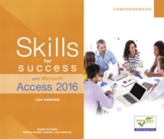Skills for Success with Microsoft  Access 2016 Comprehensive