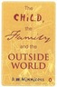 The Child, the Family, and the Outside World