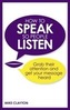 How to Speak so People Listen