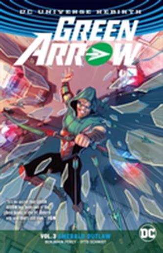 Green Arrow Vol. 3 (Rebirth)