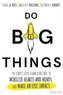 Do Big Things