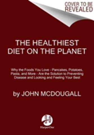 The Healthiest Diet on the Planet