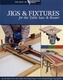 Jigs & Fixtures for the Table Saw & Router