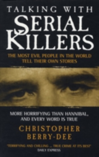 Talking with Serial Killers
