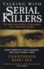 Talking with Serial Killers
