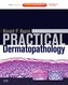 Practical Dermatopathology
