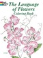The Language of Flowers Coloring Book