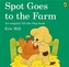Spot Goes To The Farm