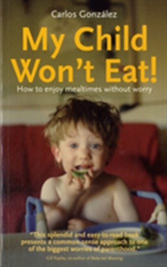 My Child Won't Eat
