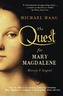 The Quest For Mary Magdalene