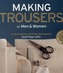 Making Trousers for Men & Women