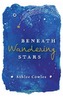 Beneath Wandering Stars