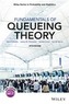 Fundamentals of Queueing Theory