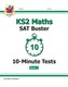 KS2 Maths SAT Buster 10-Minute Tests: Maths - Book 2 (for tests in 2018 and beyond)