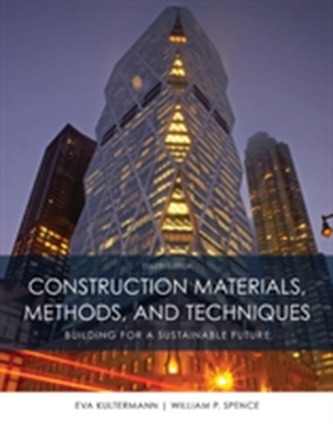 Construction Materials, Methods and Techniques