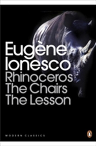 Rhinoceros, The Chairs, The Lesson