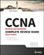 CCNA Routing and Switching Complete Review Guide (Exams 100-105, 200-105, 200-125) 2E