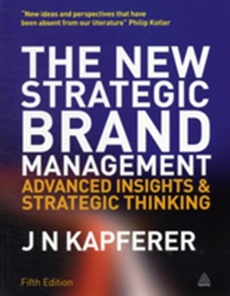 The New Strategic Brand Management