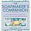 The Soap Maker's Companion
