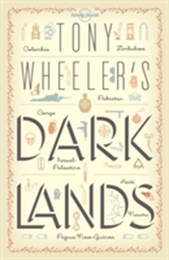 Tony Wheeler's Dark Lands