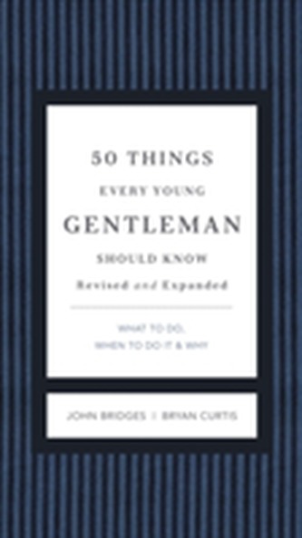 50 Things Every Young Gentleman Should Know Revised and   Upated