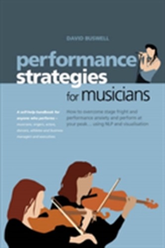Performance Strategies for Musicians