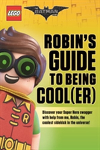 Robin's Guide to Being Cool(er)