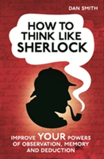 How to Think Like Sherlock