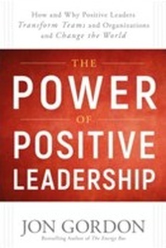 The Power of Positive Leadership
