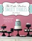 The Cake Parlour Sweet Tables - Beautiful baking displays with 40 themed cakes, cupcakes & more