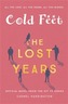 Cold Feet: The Lost Years