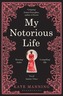 My Notorious Life