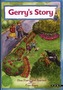 Gerry's World: Gerry's Story