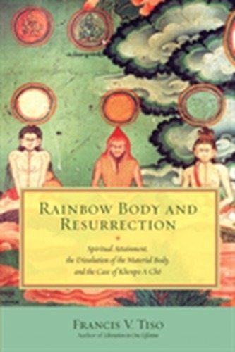 Rainbow Body And Resurrection