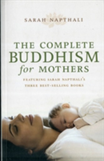 The Complete Buddhism for Mothers