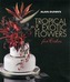 Alan Dunn's Tropical & Exotic Flowers for Cakes